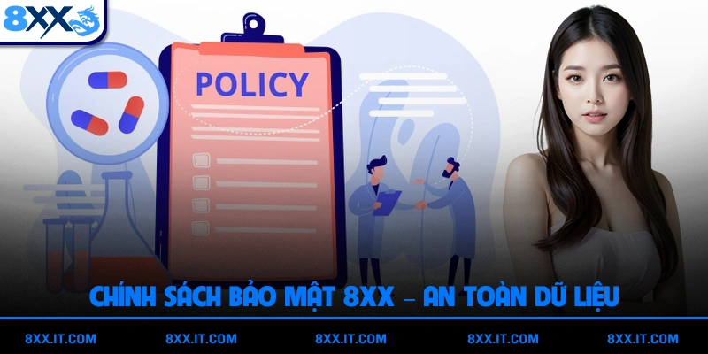 Chính Sách Bảo Mật 8XX – An Toàn Dữ Liệu