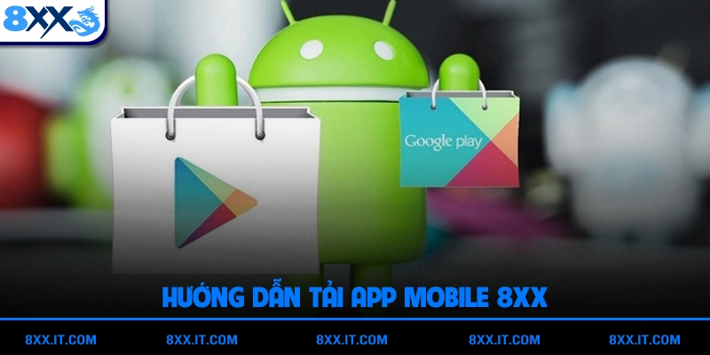 Hướng dẫn tải app mobile 8XX